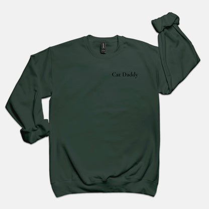 Comfy Sweats - Cat Daddy (crewneck)
