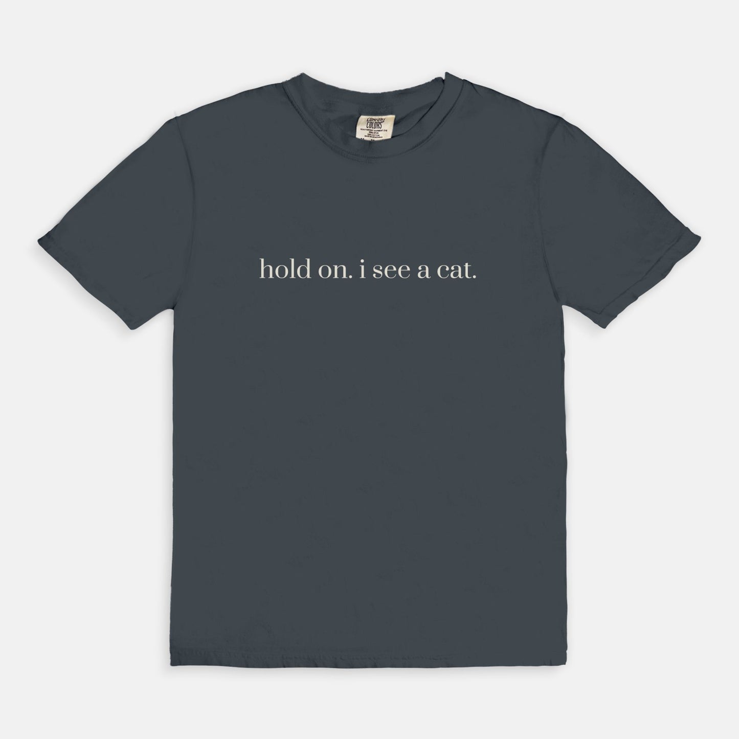 Comfy Tees - hold on. i see a cat.